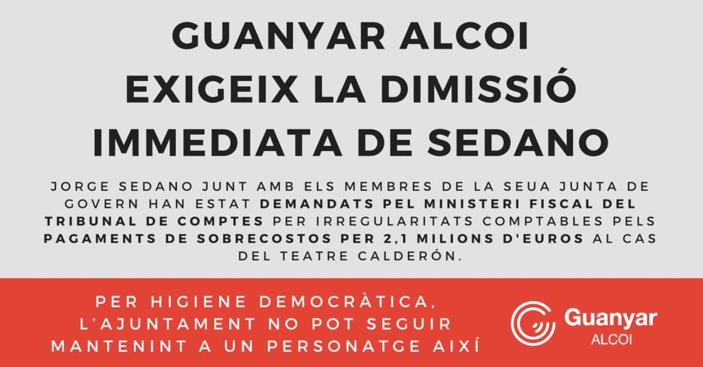 Guanyar Alcoi exigeix la dimissió immediata de Sedano