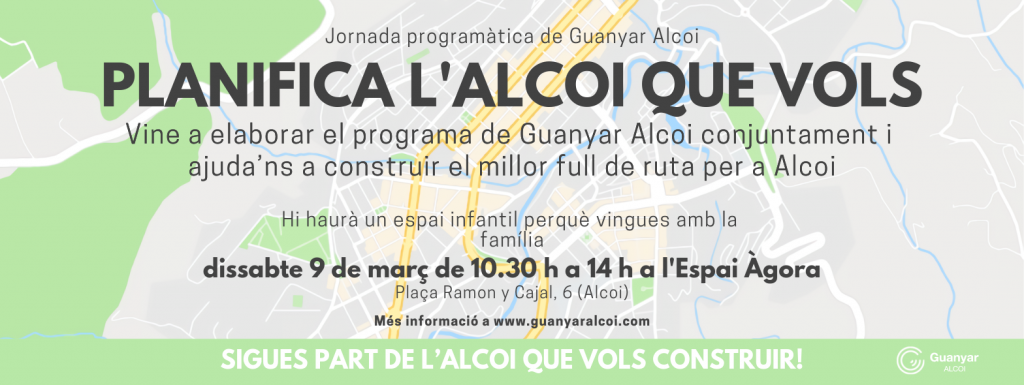 Guanyar Alcoi convoca una jornada oberta per concretar les seues propostes electorals